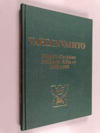 Vahdinvaihto : Pohjois-Karjalan prikaatin kilta 1958-1998