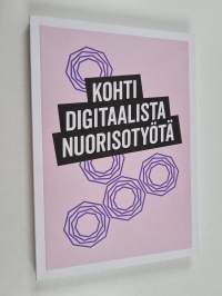 Kohti digitaalista nuorisotyötä