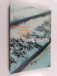 Paluulippu : kulttuurihistoriallisesti merkittävien asema-alueiden uusi käyttö