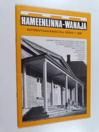 Hämeenlinna-Wanaja 37 : 1987 kotiseutujulkaisu