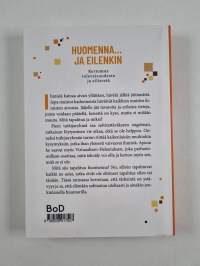 Huomenna … ja eilenkin