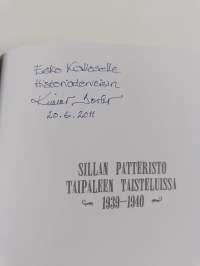 Sillan patteristo Taipaleen taisteluissa 1939-1940 - Joukko-osastohistoria (signeerattu, tekijän omiste)