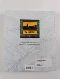 Rajamäell' korkealla : Rajamäen kyläkirja