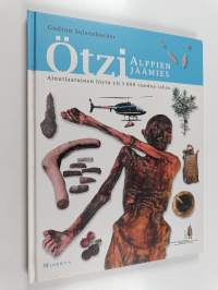 Ötzi, Alppien jäämies : ainutlaatuinen löytö yli 5000 vuoden takaa