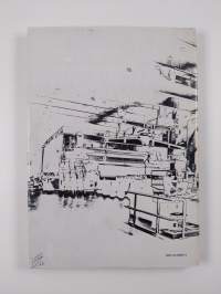 Yhteistoimintaa työelämässä : Varkauden paperiteollisuuden tuotantokomitean historiikki 1946-1979 (signeerattu, tekijän omiste)