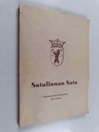 Satalinnan Satu - muisteltua ja koettua Satakunnan parantolan 25-vuotistaipaleelta