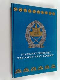Paasikiwen wiimeiset wakinaisen wäen wänrikit : 39. kadettikurssin ja 26. merikadettikurssin värikkäät seikkailut 1953-1955