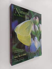 The Natural Gardener - The Way We All Want to Garden