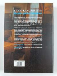 Erkki Kangasniemi : kovan linjan taktikko