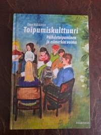 Toipumiskulttuuri : päihdetoipuminen ja esimerkin voima