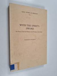 With the spirit's sword : the drama of spiritual warfare in the theology of John Calvin