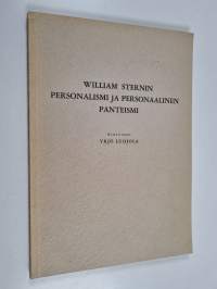William Sternin personalismi ja personaalinen panteismi : kriitillisen personalismin uskonnonfilosofia