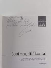 Suuri maa, pitkä kvartaali : suomalaisyrityksien kokemuksia Venäjän kehittyvästä kapitalismista (signeerattu, tekijän omiste)