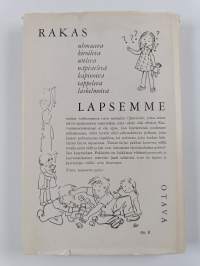Rakas lapsemme : pakinoita kasvatustilanteista ja kasvatettavista