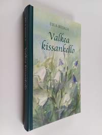 Valkea kissankello : romaani
