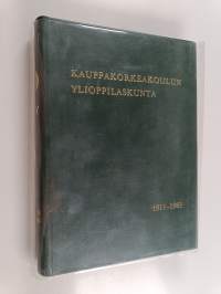Kauppakorkeakoulun ylioppilaskunta 1911-1961