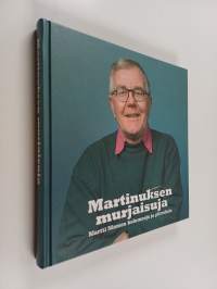 Martinuksen murjaisuja : Martti Niemen kolumneja ja piirroksia