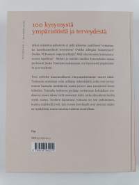 100 kysymystä ympäristöstä ja terveydestä : arsenikista öljyyn