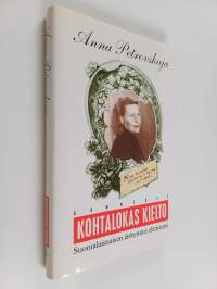 Kohtalokas kielto : suomalaisnaisen järkyttävä elämäntie