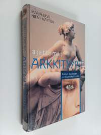 Ajattomat arkkityypit : Kreikan mytologian merkitys nykyihmiselle