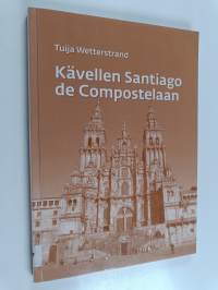 Kävellen Santiago de Compostelaan