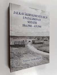 Jalkaväkirykmentti JR 29 I pataljoonan sotatie 18.6.1941-4.9.1944 Korpiselän Tsiipakka - Syvärin Kiipuro - Nietjärvi : Jalkaväkirykmentti 29:n I pataljoona Perhon...