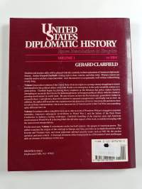 United states diplomatic history : from revolution to empire, volume 1 : to 1914
