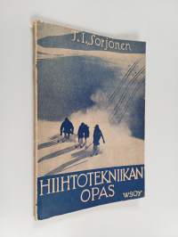Hiihtotekniikan opas : opaskirjanen nuorille hiihdon harrastajille