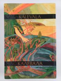 Kalevala : eeppinen runoelma karjalaisten ja suomalaisten muinaisten kansanrunoen pohjalta = Epicheskaia poema na osnove drevnikh karelskikh i finskikh narodnykh ...