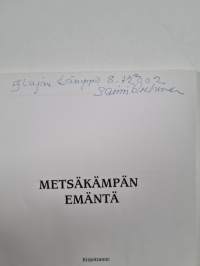 Metsäkämpän emäntä (signeerattu, tekijän omiste)