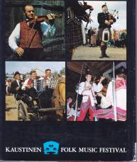 Kaustinen Folk Music Festival, 1971. Kuvateos ja reportaasi Kaustisen musiikkijuhlien lyhyestä historiasta ja erityisesti vuoden 1971 juhlista, Sisältää EP-levyn!!