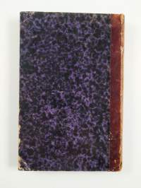 Silmäyksiä ristin tien salaisuuteen : Johannes Kastajan elämäkerran walossa : Kristuksen tulemisesta eli Viimeiset tapaukset jotka ovat ihmisille ja maailmalle tu...