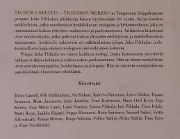 Signum unitatis – Ykseyden merkki: piispa Juha Pihkalan juhlakirja.  (Uskonto, teologinen artikkelikokoelma, henkilökuva )
