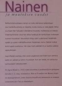 Nainen ja muutoksen vuodet. ( naisteemat, elämänhallinta, hyvinvointi,  muutosten hallinta, henkinen kasvu, vanheneminen )