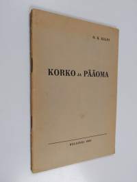 Korko ja pääoma : niiden merkitys ja kansantaloudellinen tehtävä