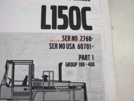 Volvo L150C Serial nr 2768- , Serial nr USA 60701- Part 1 Group 100-400 Parts Catalog -varaosaluettelo