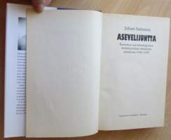 Asevelijuntta - Kertomus asevelisukupolven kommunismin vastaisesta taistelusta 1940-1959