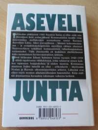 Asevelijuntta - Kertomus asevelisukupolven kommunismin vastaisesta taistelusta 1940-1959