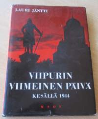 Viipurin viimeinen päivä kesällä 1944