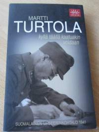 Kyllä täällä kaatuakin voidaan - suomalainen upseerinkohtalo 1941