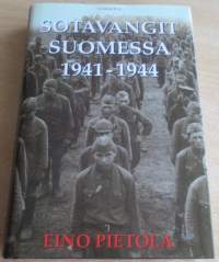 Sotavangit Suomessa 1941-1944 - Dokumentteihin perustuva teos sotavankien käsittelystä Suomessa jatkosodan aikana