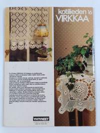 Virkkaa 16 : Uusi virkkauskirja kotiin - Kotilieden virkkaa