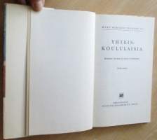 Mary Marckin teokset - Yhteiskoululaisia : Romaani Eevasta ja hänen  tovereistaan