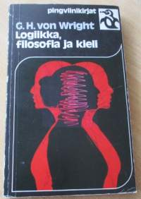 Logiikka filosofia ja kieli - Ajattelijoita ja ajatussuuntia nykyajan filosofiassa