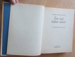 Sen teet mihin uskot