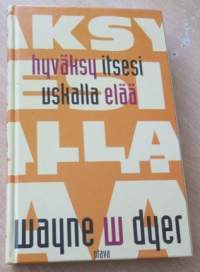 Hyväksy itesi uskalla elää