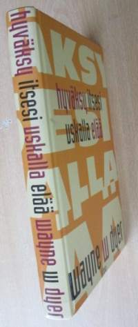 Hyväksy itesi uskalla elää