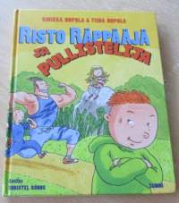Risto Räppääjä ja pullistelija