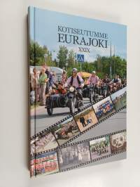 Kotiseutumme Eurajoki : Eurajoen Kotiseutuyhdistyksen ja Eurajoen kunnan kulttuurilautakunnan yhteinen julkaisu 29