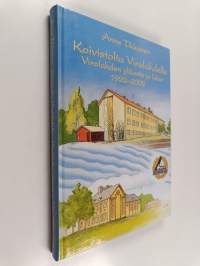 Koivistolta Virolahdelle : Virolahden yläaste ja lukio 1922-2002 (signeerattu)
